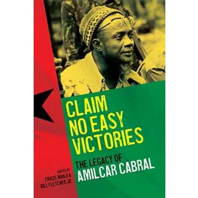 Abbildung von Claim No Easy Victories: The Legacy of Amilcar Cabral
