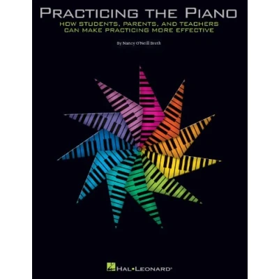 Abbildung von Nancy Breth: Practising The Piano: Lehrmaterial für Klavier: How Students, Parents, and Teachers Can Make Practicing More Effective