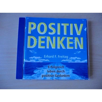 Abbildung von Positiv denken. CD (AV): Erfolgreich leben durch positive Gedanken