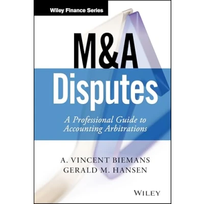 Abbildung von M&amp;A Disputes: A Professional Guide to Accounting Arbitrations (Wiley Finance)