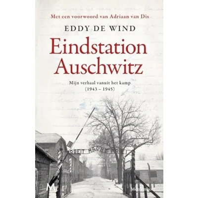 Abbildung von Eindstation Auschwitz: Mijn verhaal vanuit het kamp (1943 1945)
