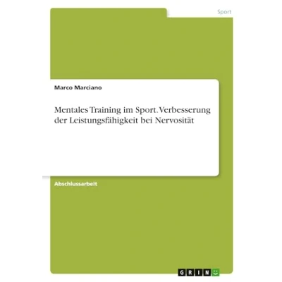 Abbildung von Mentales Training im Sport. Verbesserung der Leistungsfähigkeit bei Nervosität
