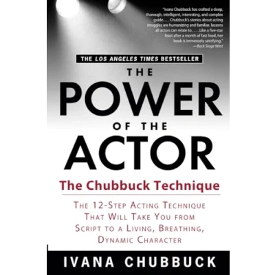 Abbildung von The Power of Actor: Chubbuck Technique 12 Step Acting That Will Take You from Script to a Living, Breathing, Dynamic Character