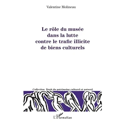 Abbildung von le rôle du musée dans la lutte contre trafic illicite de biens culturels