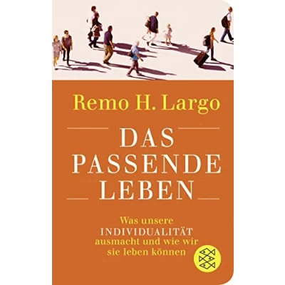 Abbildung von Das passende Leben: Was unsere Individualität ausmacht und wie wir sie leben können