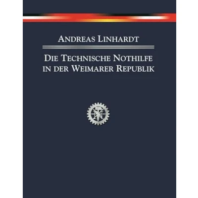 Abbildung von Die Technische Nothilfe in der Weimarer Republik