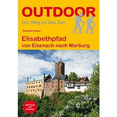 Abbildung von Elisabethpfad: von Eisenach nach Marburg (Der Weg ist das Ziel, Band 255)
