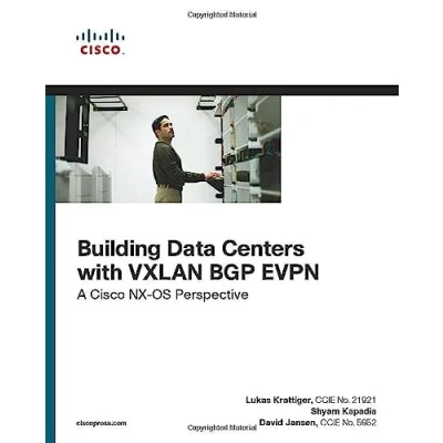Abbildung von Building Data Centers with VXLAN BGP EVPN: A Cisco NX OS Perspective (Networking Technology)