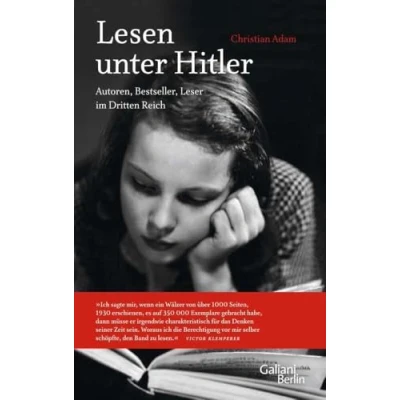 Abbildung von Lesen unter Hitler: Autoren, Bestseller, Leser im Dritten Reich