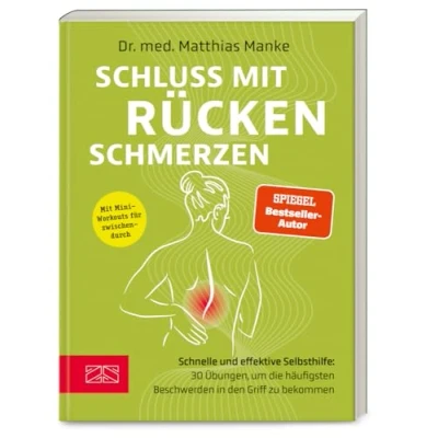 Abbildung von Schluss mit Rückenschmerzen: Schnelle und effektive Selbsthilfe: 30 Übungen, um die häufigsten Beschwerden in den Griff zu bekommen