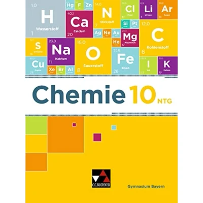 Abbildung von Chemie Bayern / 10 NTG: für Gymnasien die 10. Jahrgangsstufe an naturwissenschaftlich technologischen (Chemie Bayern: Gymnasien)