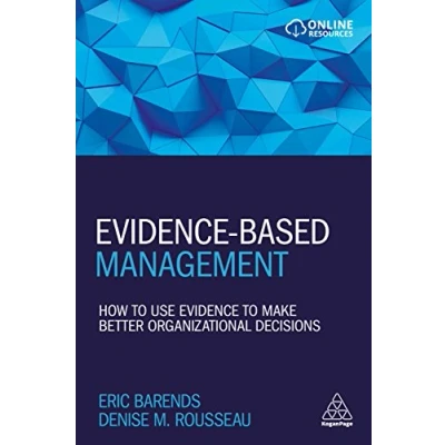 Abbildung von Evidence Based Management: How to Use Make Better Organizational Decisions