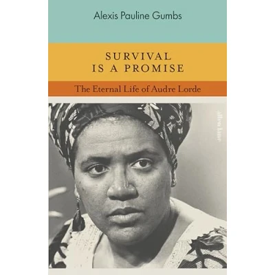 Abbildung von Survival is a Promise: The Eternal Life of Audre Lorde