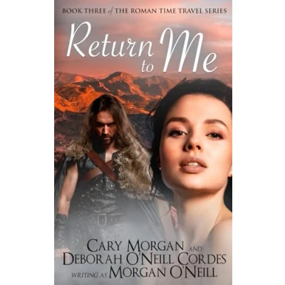 Abbildung von Return to Me (The Roman Time Travel Series, Band 3)