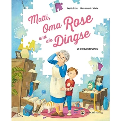 Abbildung von Matti, Oma Rose und die Dingse: Ein Bilderbuch über Demenz