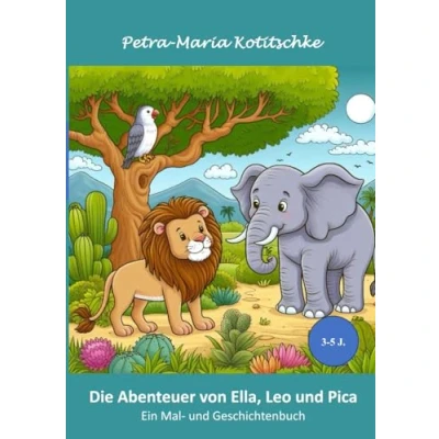 Abbildung von Die Abenteuer mit Ella, Leo und Pica: Ein Mal Geschichtenbuch für Kinder ab 3 Jahre (Die von Pico Geschichtenbücher Jahren)