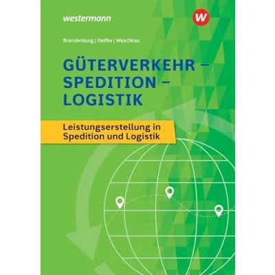 Abbildung von Güterverkehr Spedition Logistik: Leistungserstellung in und Logistik Schülerband