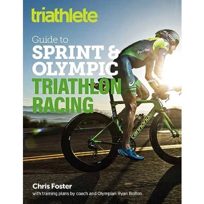 Abbildung von Triathlete Guide to Sprint and Olympic Triathlon Racing