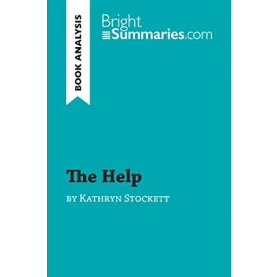 Abbildung von The Help by Kathryn Stockett (Book Analysis): Detailed Summary, Analysis and Reading Guide (BrightSummaries.com)