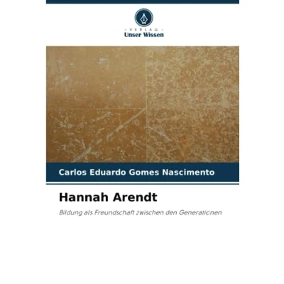 Abbildung von Hannah Arendt: Bildung als Freundschaft zwischen den Generationen