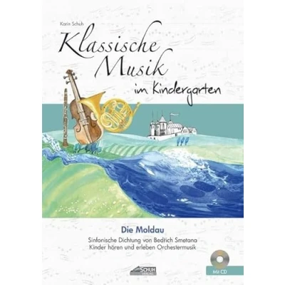 Abbildung von Die Moldau (inkl. CD): Klassische Musik im Kindergarten: Sinfonische Dichtung von Bedrich Smetana. Kinder hören und erleben Orchestermusik. (Hören Singen Bewegen Klingen)