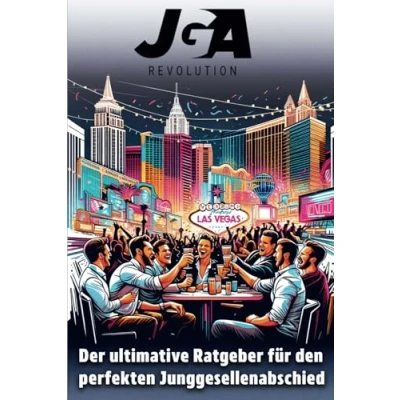 Abbildung von JGA Revolution: Der ultimative Ratgeber für den perfekten Junggesellenabschied