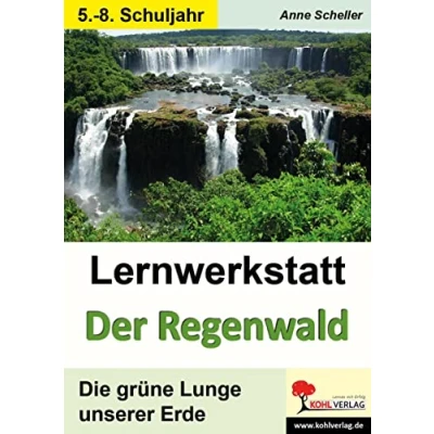 Abbildung von Lernwerkstatt Der Regenwald: Die grüne Lunge unserer Erde: Erde (ab 5. Schuljahr)