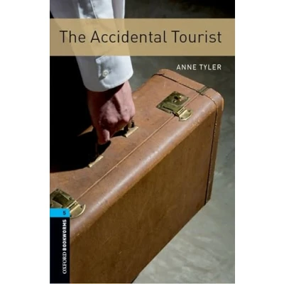 Abbildung von Oxford Bookworms Library: 10. Schuljahr, Stufe 2 The Accidental Tourist: Reader: Level 5: 1,800 Word Vocabulary