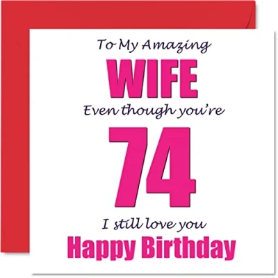Abbildung von Lustige Geburtstagskarte zum 74. Geburtstag für die Ehefrau 74 I Still Love You Happy Birthday Karte vom Ehemann Partner, siebzig vierte Ehefrau, Banter Geschenke, 145 mm x