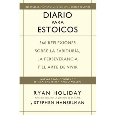 Abbildung von Diario para estoicos: 366 reflexiones sobre la sabiduría, perseverancia y el arte de vivir