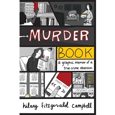 Abbildung von Murder Book: a Graphic Memoir of True Crime Obsession