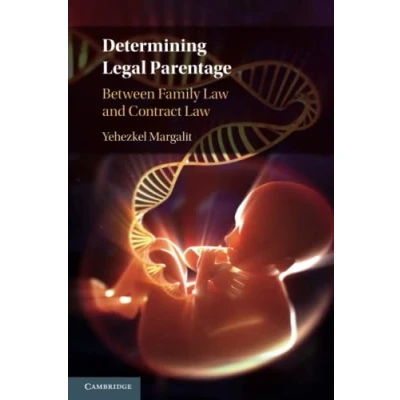 Abbildung von Determining Legal Parentage: Between Family Law and Contract