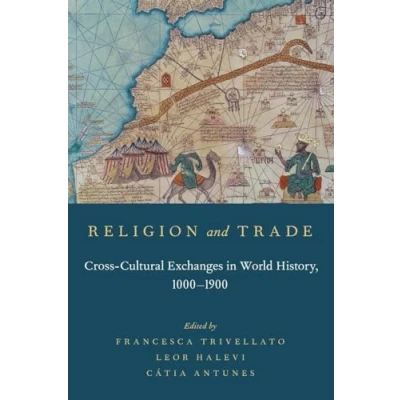 Abbildung von Religion and Trade: Cross Cultural Exchanges In World History, 1000 1900