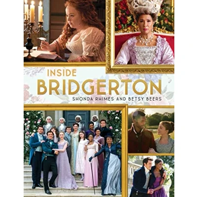Abbildung von Inside Bridgerton: The Official Ride from Script to Screen