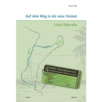 Abbildung von Auf dem Weg in die neue Heimat: Liesels Eldorado