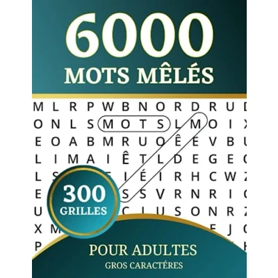 Abbildung von Mots Mêlés Adultes et Seniors: 6000 Mots, 300 Grilles, Gros Caractères