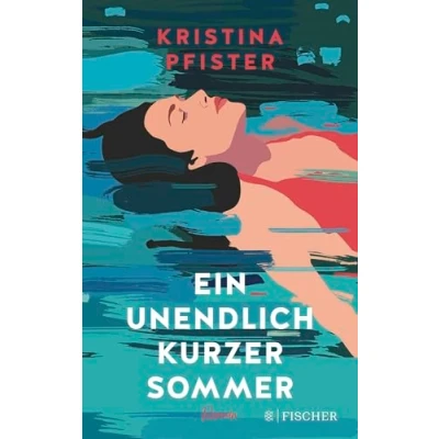 Abbildung von Ein unendlich kurzer Sommer: Eine atmosphärische Geschichte vom Ankommen und Neubeginnen »Ein richtig, richtig schönes Sommerbuch.« Mona Ameziane bei ZDF Volle Kanne