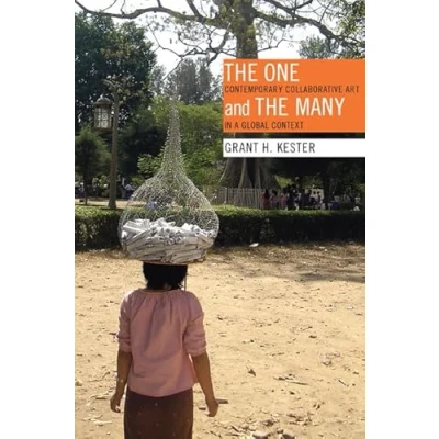 Abbildung von the One and Many: Contemporary Collaborative Art in a Global Context