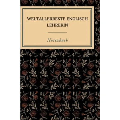 Abbildung von WELTALLERBESTE Englisch LEHRERIN NOTIZBUCH: A5 Notizbuch Tagesplaner Lehrernotizbuch Wichtelidee Lehrer Gadgets