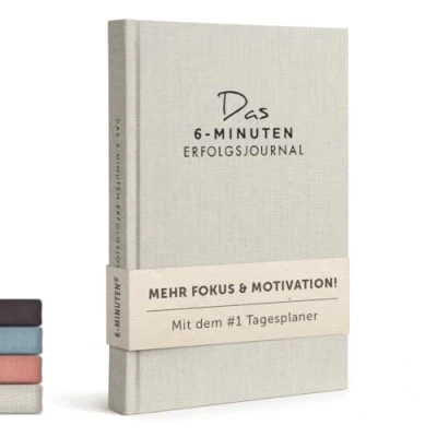 Abbildung von Das 6 Minuten Tagebuch Erfolgsjournal #1 Tagesplaner 2025 für mehr Motivation, Selbstreflexion &amp; Erfolg Undatiertes Journal Buch Mit Journaling Fokussierter Gelassener Ziele erreichen
