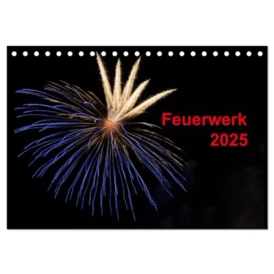 Abbildung von Feuerwerk (Tischkalender 2025 DIN A5 quer), CALVENDO Monatskalender