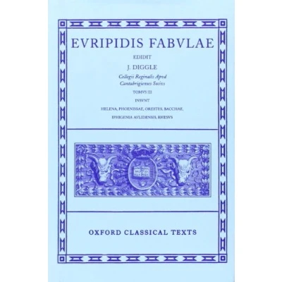 Abbildung von Evripidis Fabvlae: Helena, Phoenissae, Orestes, Bacchae, Iphigenia Avlidensis, Rhesvs: Volume III: Aulidensis, Rhesus (Oxford Classical Texts)