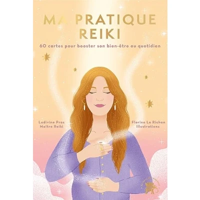 Abbildung von Ma pratique Reiki: 60 cartes pour booster son bien être au quotidien