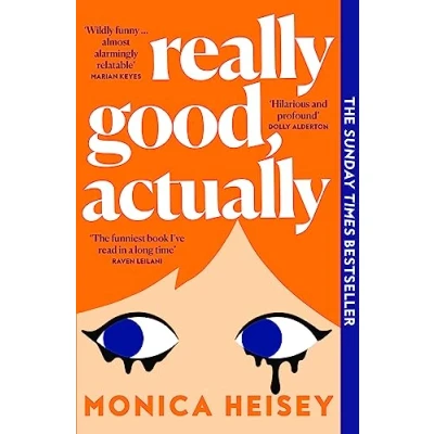 Abbildung von Really Good, Actually: The must read major Sunday Times bestselling debut novel of 2023