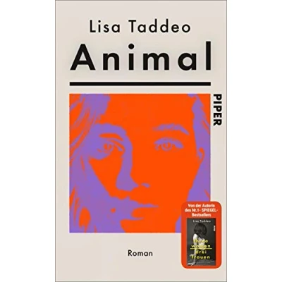 Abbildung von Animal: Roman Von der Autorin des #1 SPIEGEL Bestsellers »Three Women Drei Frauen«
