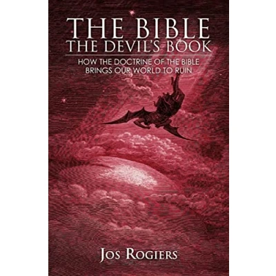 Abbildung von the Bible, Devil&#039;s Book: How Doctrine of Bible Brings our World to Ruin