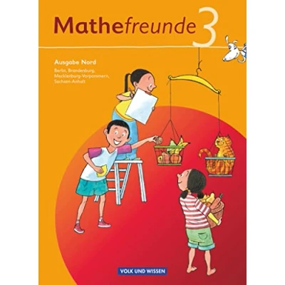 Abbildung von Mathefreunde Ausgabe Nord 2010 (Berlin, Brandenburg, Mecklenburg Vorpommern, Sachsen Anhalt) 3. Schuljahr: Schulbuch mit Kartonbeilagen