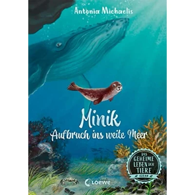 Abbildung von Das geheime Leben der Tiere (Ozean) Minik Aufbruch ins weite Meer: Erlebe die Tierwelt und Geheimnisse des Meeres wie noch nie zuvor Für Kinder ab 8 Jahren