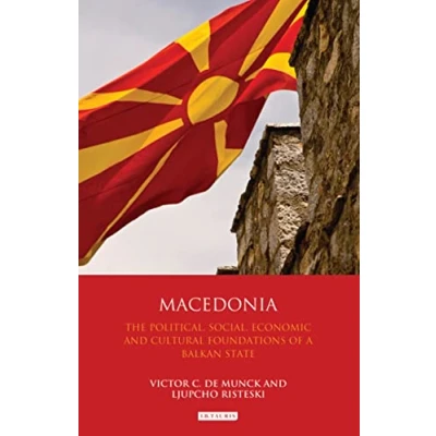 Abbildung von Macedonia: The Political, Social, Economic and Cultural Foundations of a Balkan State