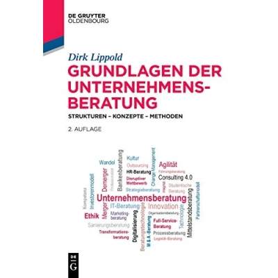 Abbildung von Grundlagen der Unternehmensberatung: Strukturen Konzepte Methoden